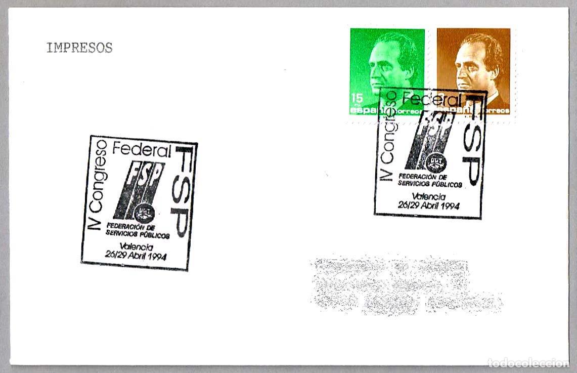 Sellos: Matasellos IV CONGRESO FEDERAL FSP-UGT - FED. DE SERVICIOS PUBLICOS. Valencia 1994
