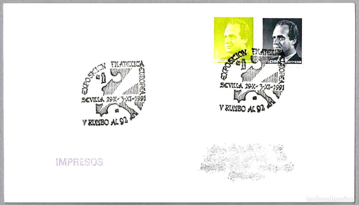 Sellos: Matasellos EXP. FILATELICA EUROPEA - RUMBO AL 92. Sevilla, Andalucia, 1991