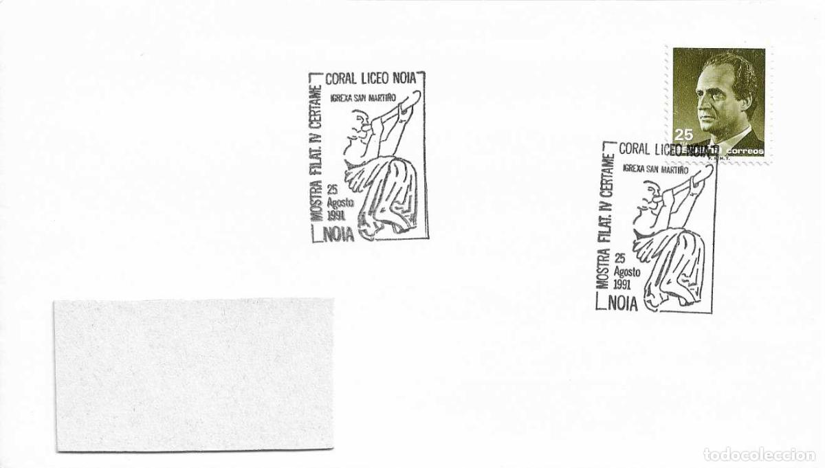 Sellos: IGLESIA SAN MARTI&Ntilde;O CORAL LICEO NOIA MOSTRA CERT, NOYA (A CORU&Ntilde;A) 1991. RARO MATASELLOS EN SOBRE VER