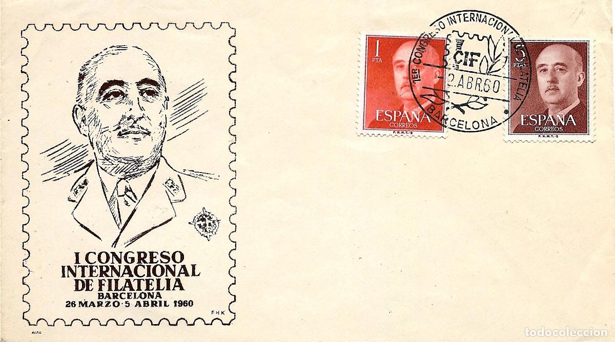 Sellos: SOBRE PRIMER D&Iacute;A I CONGRESO INTERNACIONAL DE FILATELIA DE BARCELONA 1960