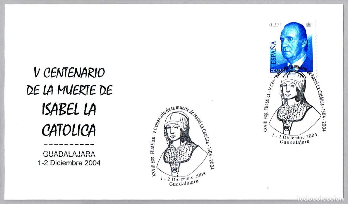 Sellos: Matasellos V CENTENARIO MUERTE DE ISABEL LA CATOLICA. Guadalajara, 2004