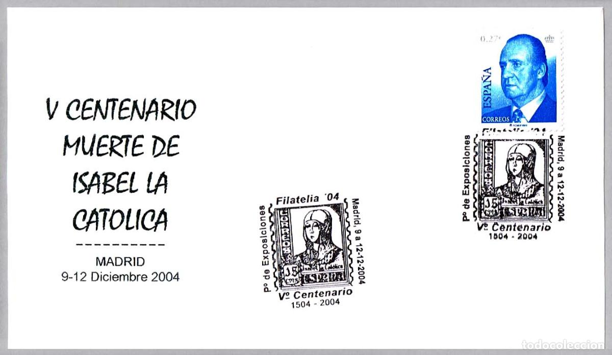 Sellos: Matasellos V CENTENARIO MUERTE DE ISABEL LA CATOLICA. Madrid, 2004