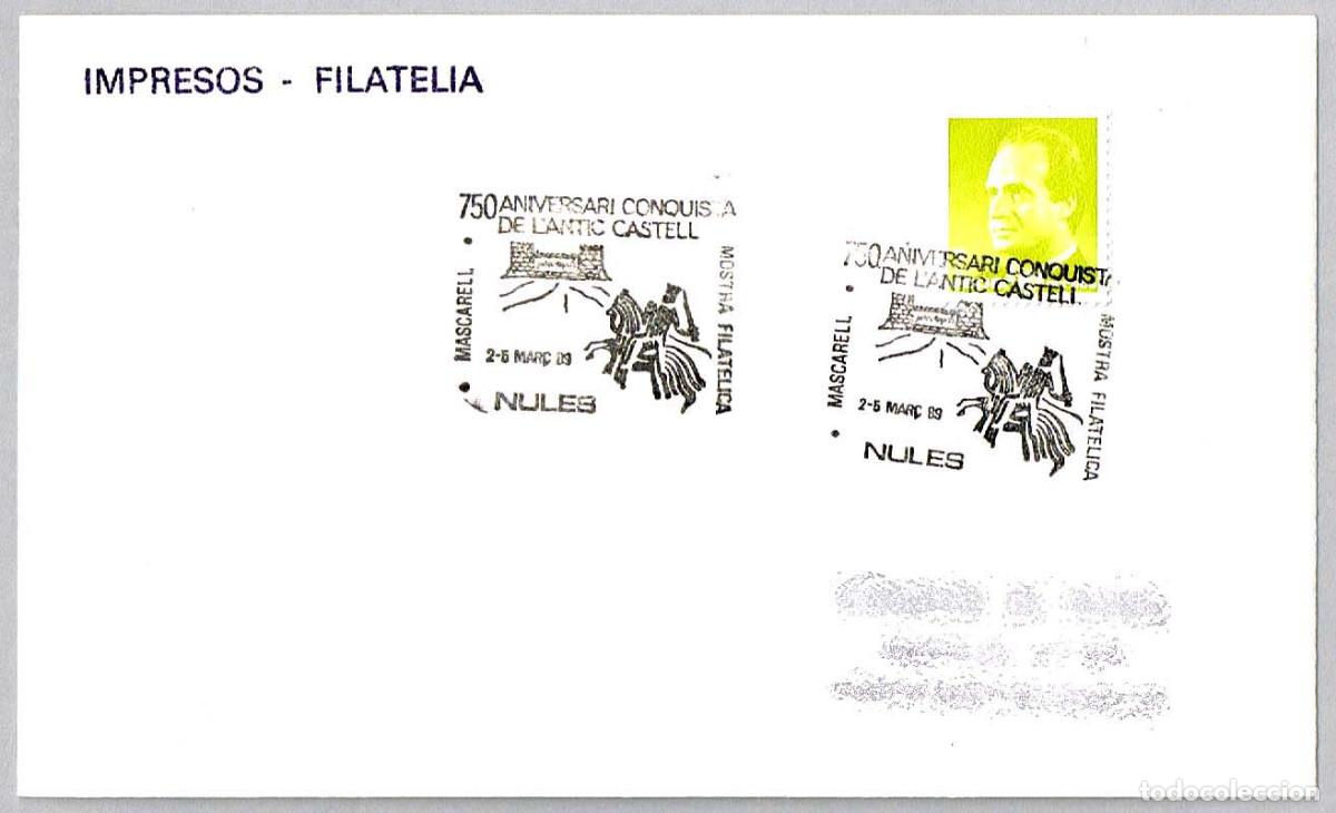 Sellos: Matasellos EXP.FIL. 750 ANIV. CONQUISTA DE L'ANTIC CASTELL. Nules, Castellon, 1989