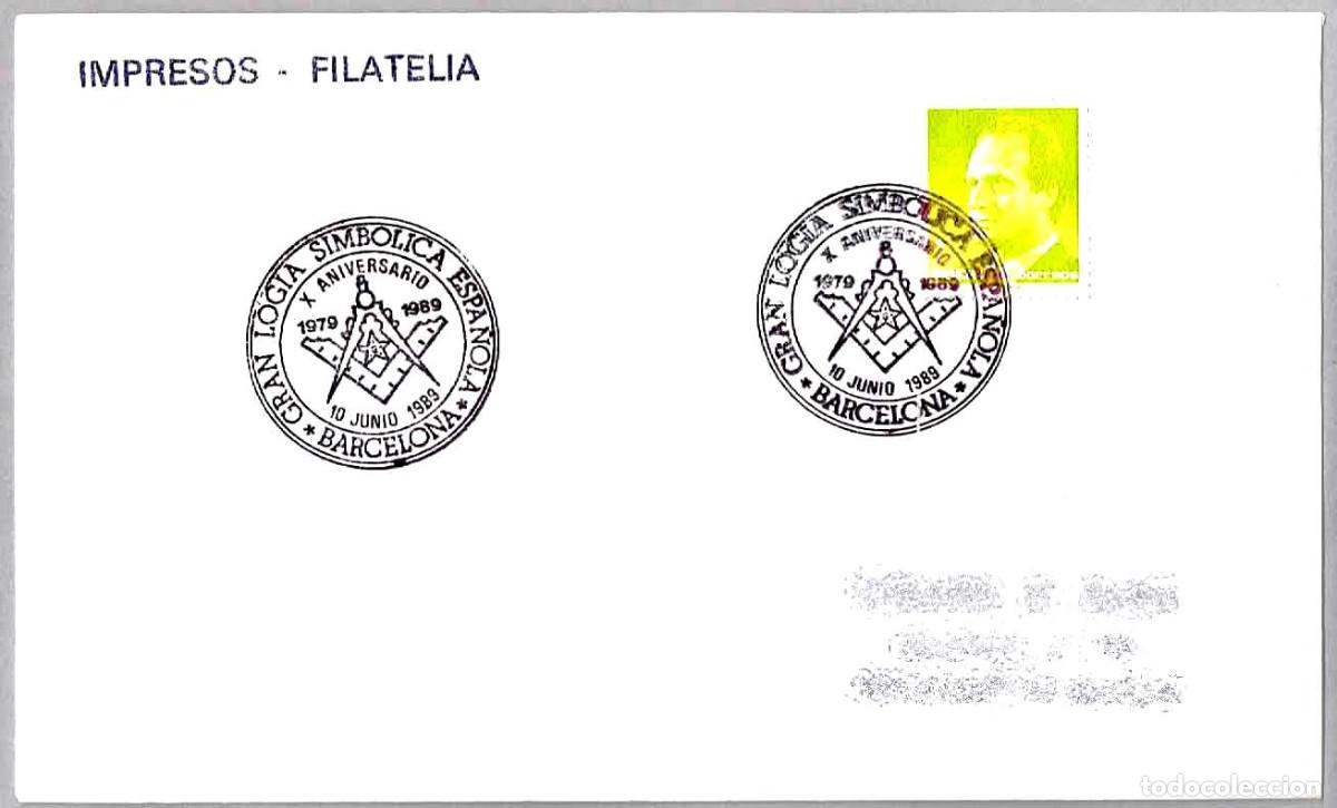 Sellos: Matasellos X ANIV. GRAN LOGIA SIMBOLICA ESPA&Ntilde;OLA - MASONERIA. Barcelona 1989