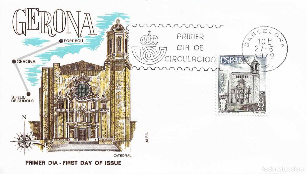 Sellos: CATEDRAL DE GERONA GIRONA PAISAJES Y MONUMENTOS 1979 (EDIFIL 2528) SOBRE PRIMER DIA ALFIL BARCELONA