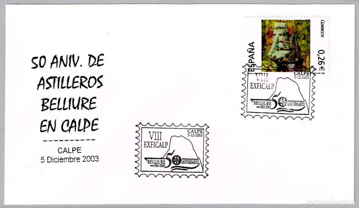 Sellos: Matasellos 50 A&Ntilde;OS ASTILLEROS BELLIURE EN CALPE. Calpe, Alicante, 2003