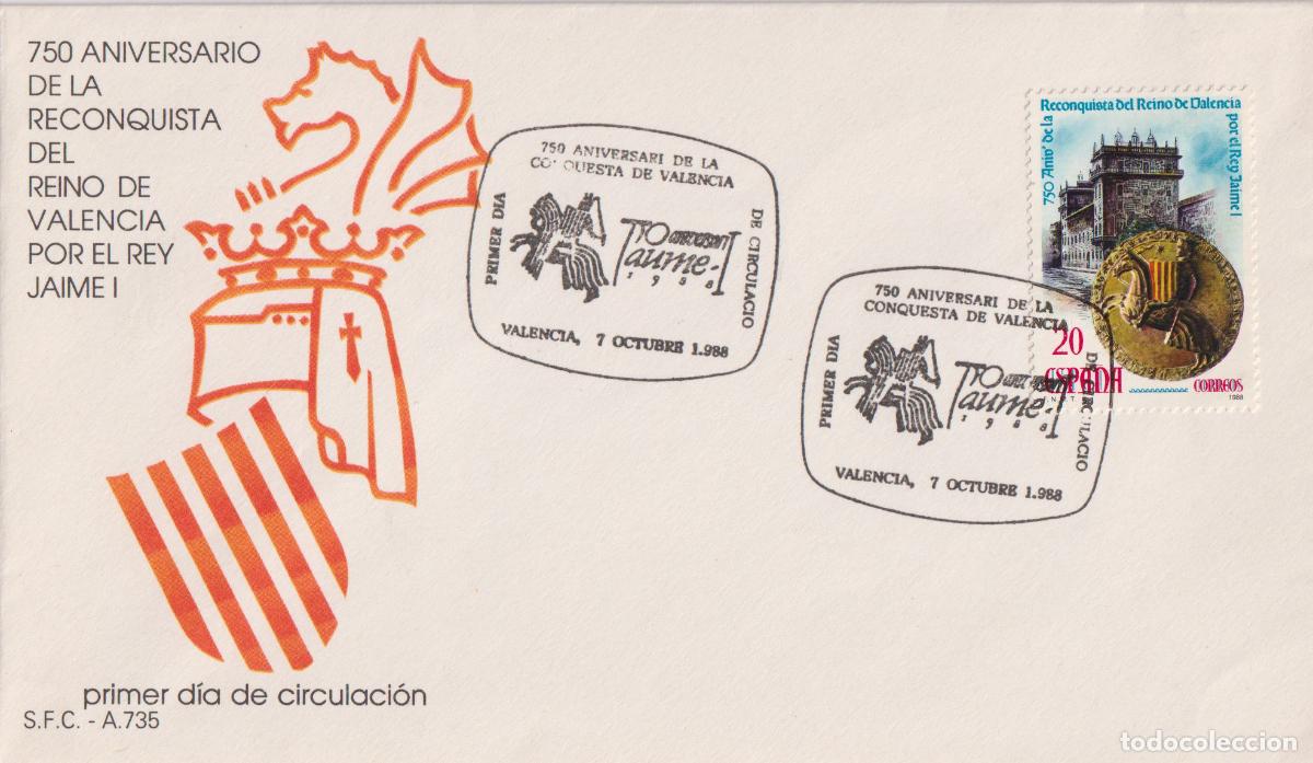 Sellos: S.P.D. CIRCULACI&Oacute;N - 750 ANIV. DE LA RECONQUISTA DEL R. VALENCIA. - 7.OCT.88 - VALENCIA - S.F.C.A735