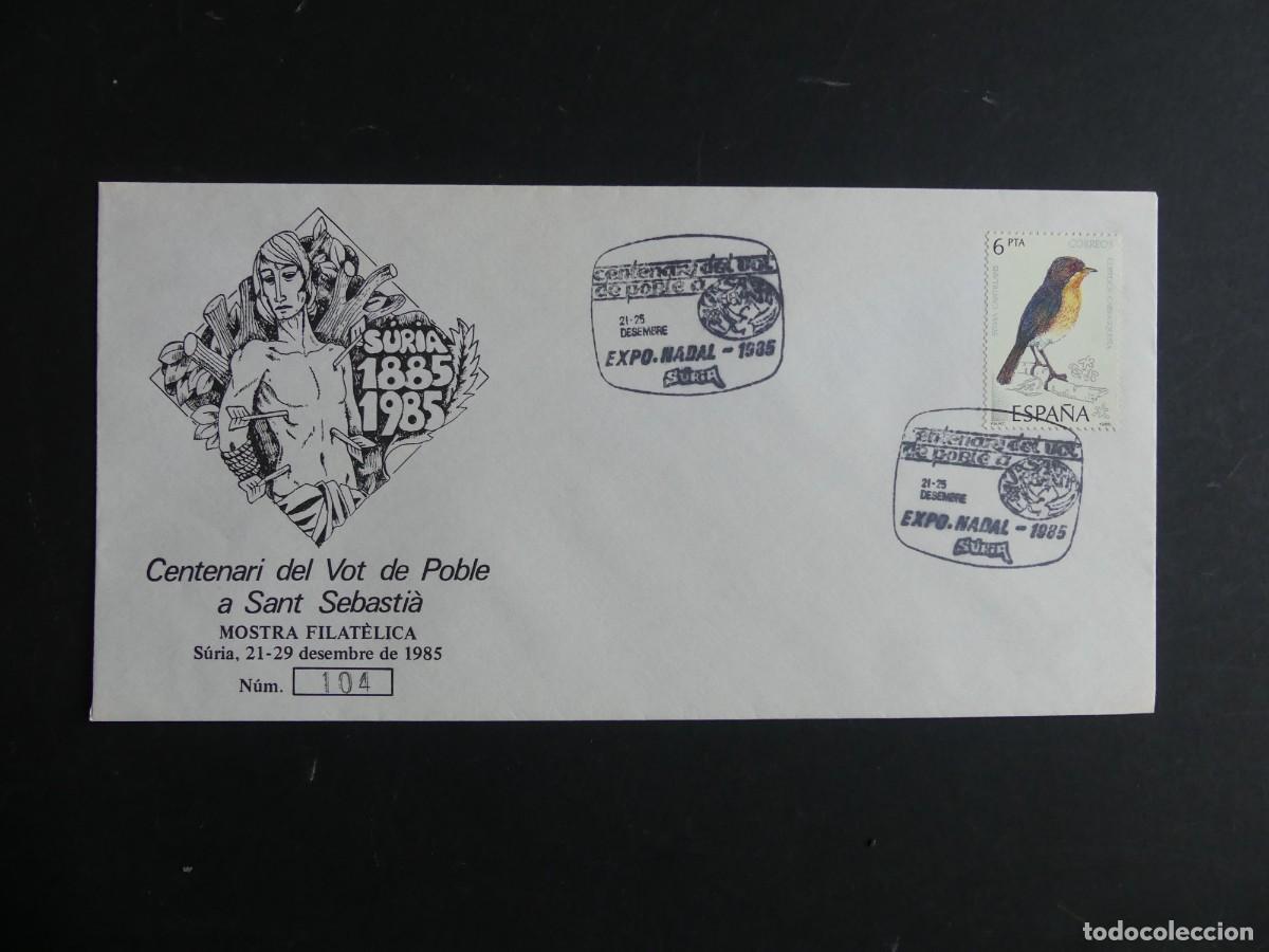 Sellos: SOBRE DEL CENTENARI DEL VOT DE POBLE A SANT SEBASTIA - MOSTRA FILATELICA- SURIA 1985
