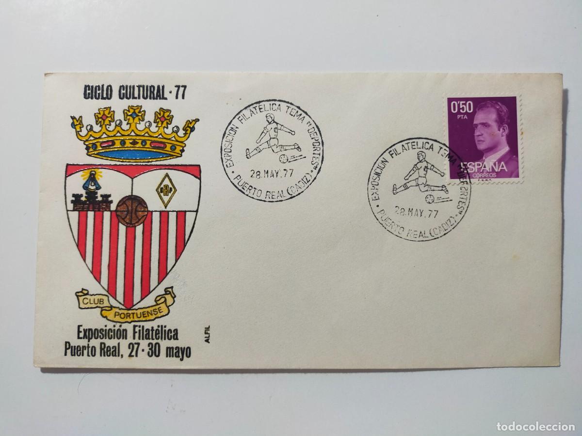 Sellos: Ciclo Cultural 77 - Matasellos Exposici&oacute;n Filat&eacute;lica Puerto Real 1977. Escudo: R.C. PORTUENSE