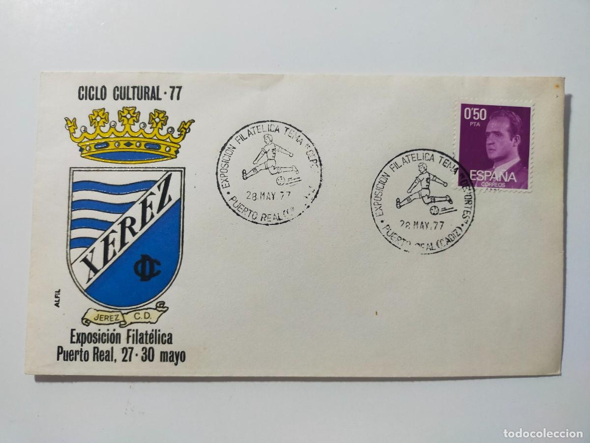 Sellos: Ciclo Cultural 77 - Matasellos Exposici&oacute;n Filat&eacute;lica Puerto Real 1977. Escudo: JEREZ C.D.