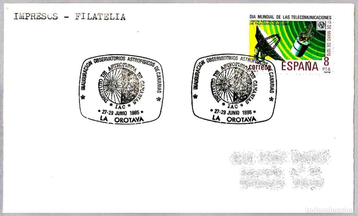 Sellos: Matasellos INAUGURACION OBSERVATORIOS ASTROFISICOS DE CANARIAS. La Orotava 1985