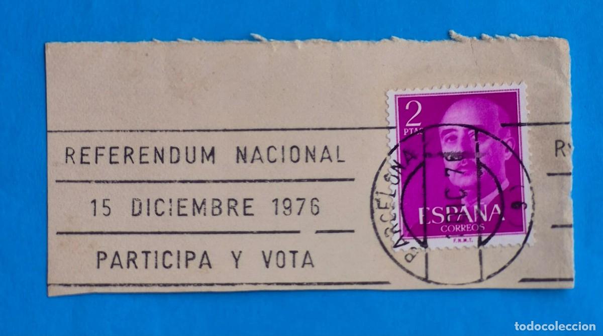 Sellos: MATASELLOS RODILLO-REFERENDUM NACIONAL 15 DICIEMBRE 1976 PARTICIPA Y VOTA- BARCELONA 1976