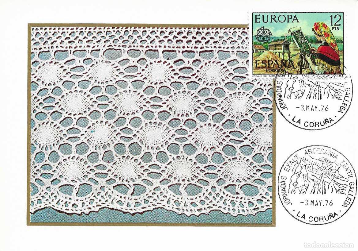 Sellos: ENCAJE DE CAMARI&Ntilde;AS JORNADAS ARTESANIA TEXTIL GALLEGA, LA CORU&Ntilde;A 1976 MATASELLOS EN TARJETA RARO ASI