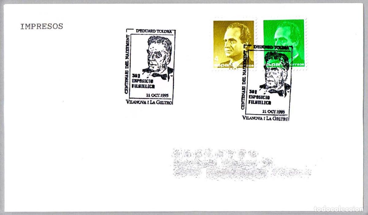 Sellos: Matasellos EXP.FIL. CENT. NACIMIENTO DE EDUARD TOLDRA - COMPOSITOR. Vilanova i la Geltru 1995