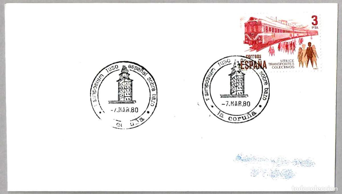 Sellos: Matasellos SIMPOSIUM LUSO-ESPA&Ntilde;OL SOBRE BAZO - TORRE DE HERCULES. La Coru&ntilde;a, Galicia, 1980