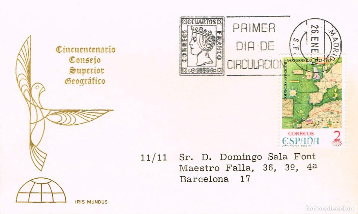 Sellos: EDIFIL 2172, 50 ANIV&ordm; DEL CONSEJO GENERAL GEOGRAFICO, PRIMER DIA DE 26-1-1974 IRIS MUNDUS