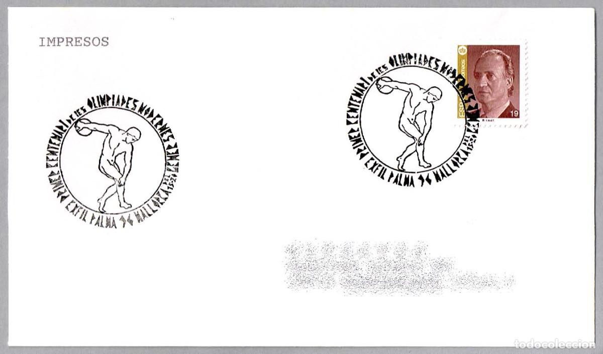 Sellos: Matasellos PRIMER CENTENARIO DE LAS OLIMPIADAS MODERNAS. Palma de Mallorca, Baleares, 1996