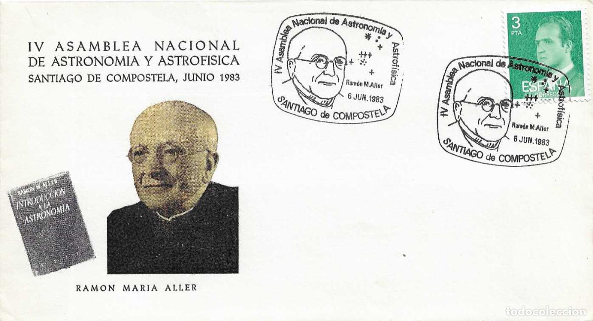Sellos: RAMON M ALLER ASTRONOMIA ASTROFISICA ASAMBLEA, SANTIAGO DE COMPOSTELA CORU&Ntilde;A 1983. MATASELLOS SOBRE