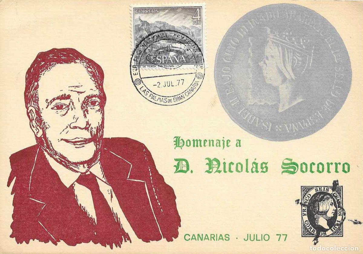 Sellos: RARO TARJETA HOMENAJE A NICOLAS SOCORRO EXFILNA-77 EXPOSICION NACIONAL, LAS PALMAS (CANARIAS) 1977