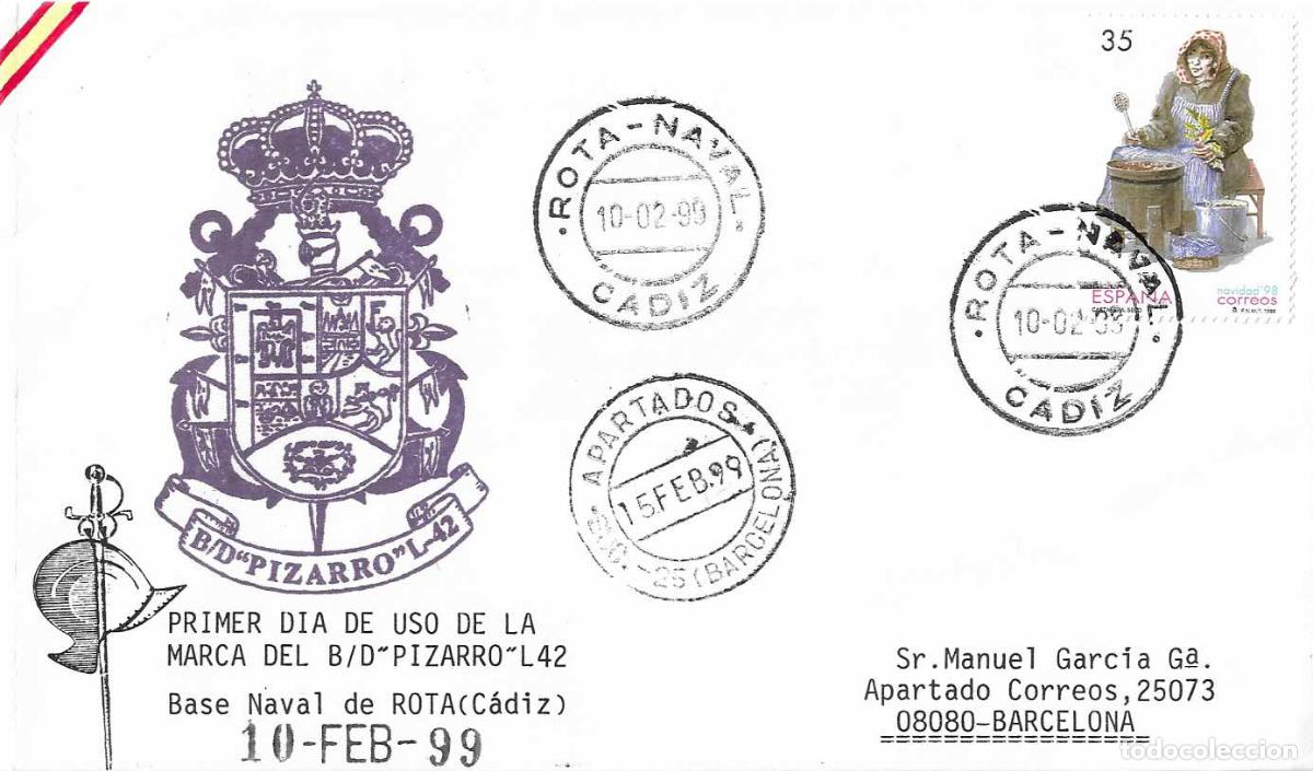 Selos: BARCOS NAVAL BUQUE DESEMBARCO PIZARRO L-42 PRIMER DIA USO MARCA ROTA CADIZ 10 FEBRERO 1999 RARO (22