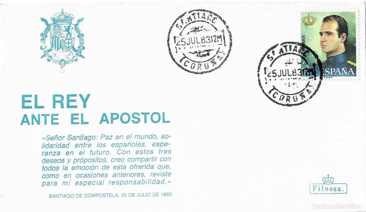Selos: SM EL REY DON JUAN CARLOS I ANTE EL APOSTOL SANTIAGO DE COMPOSTELA (CORU&Ntilde;A) 25 JULIO 1983 RARO SOBRE