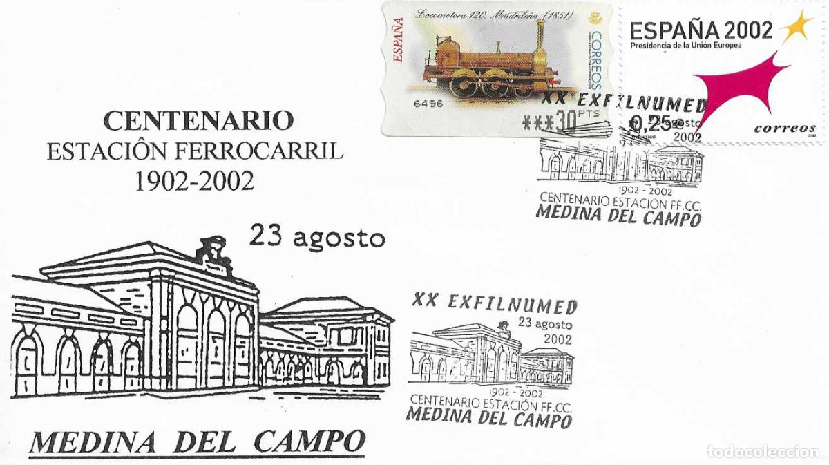 Sellos: TRENES CENTENARIO ESTACION FERROCARRIL, MEDINA DEL CAMPO (VALLADOLID) 2002. MATASELLOS RARO SOBRE IL