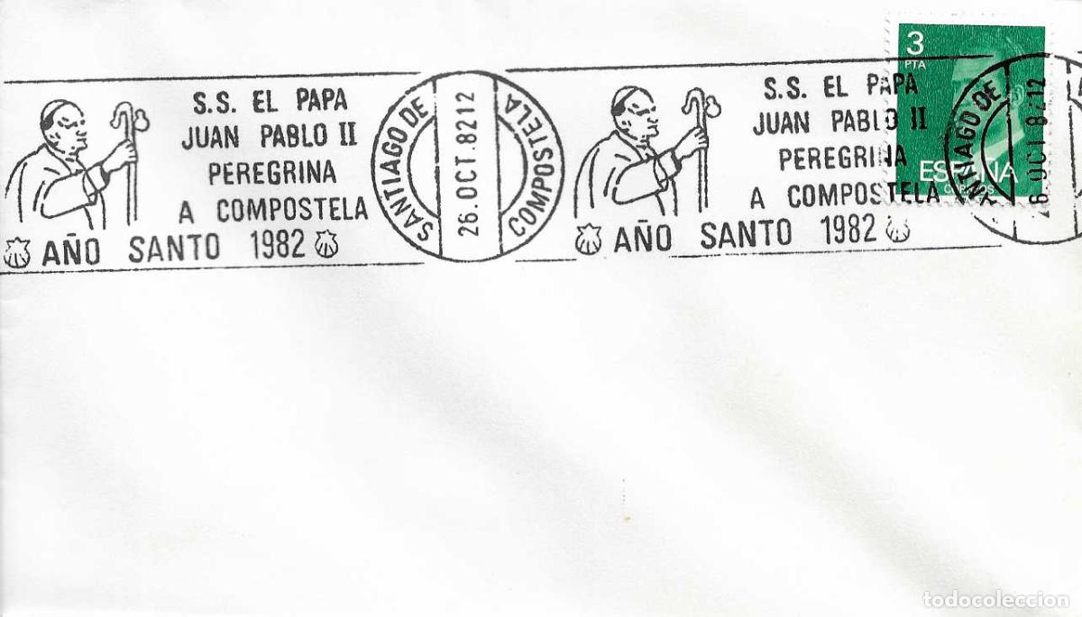 Sellos: A&Ntilde;O SANTO 1982 SS EL PAPA JUAN PABLO II PEREGRINA A SANTIAGO COMPOSTELA. MATASELLOS RODILLO EN SOBRE