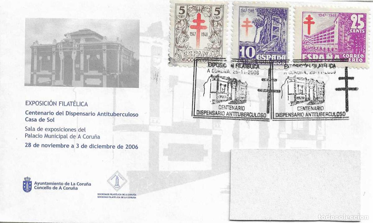 Sellos: MUY RARO PRO TUBERCULOSOS 1947 (EDIFIL 1017/19) SOBRE CENT DISPENSARIO ANTITUBERCULOSO CORU&Ntilde;A 2006