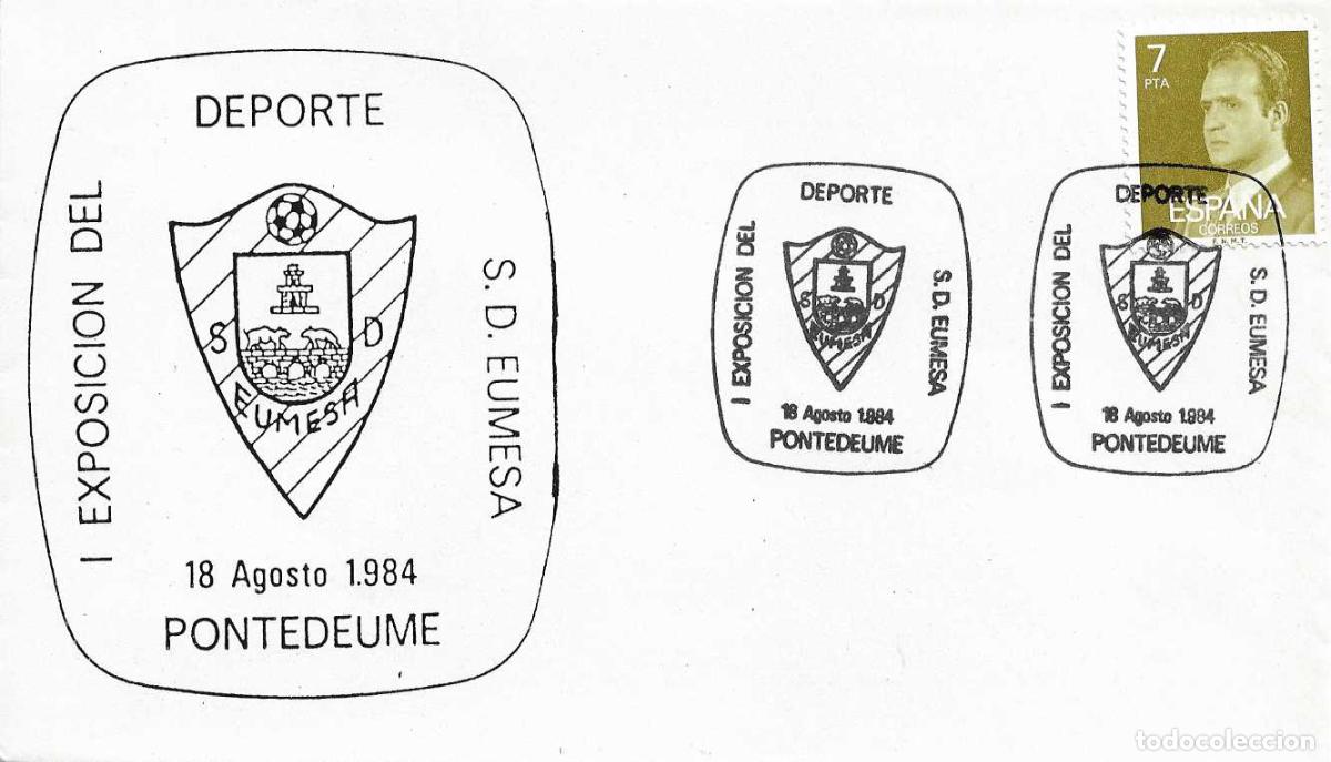 Sellos: FUTBOL SD EUMESA I EXPOSICION DEPORTE, PONTEDEUME (LA CORU&Ntilde;A) 1984. MATASELLOS RARO SOBRE ILUSTRADO