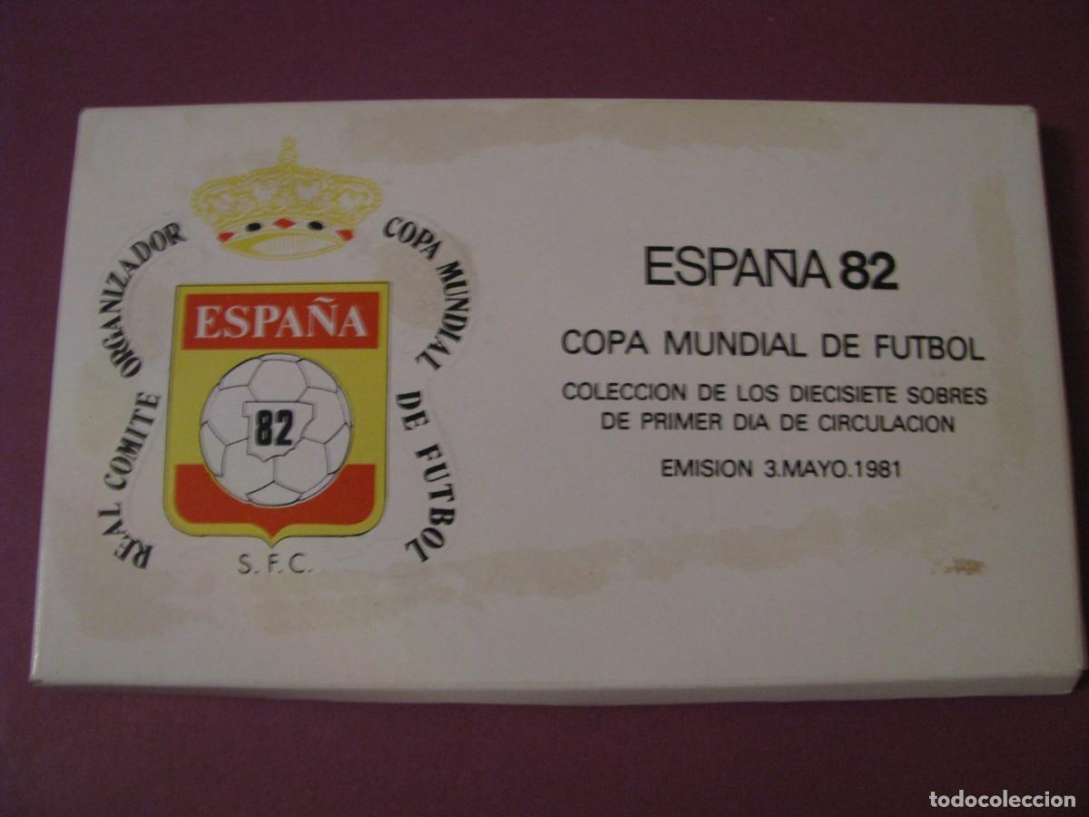 Sellos: ESPA&Ntilde;A 82 COPA MUNDIAL DE FUTBOL COLECCION DE 17 SOBRES DE PRIMER DIA DE CIRCULACION