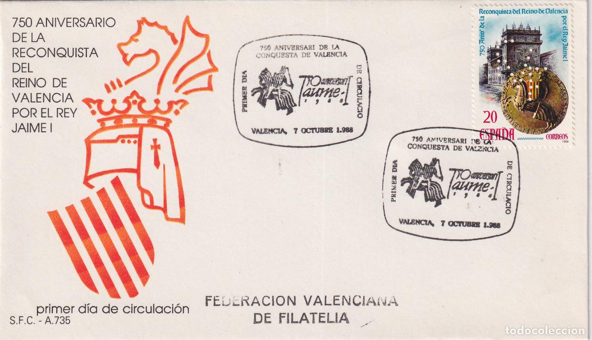 Sellos: S.P.D.C. 750 ANIV. RECONQUISTA REINO DE VALENCIA POR JAIME I &ndash; VALENCIA 7 OCTUBRE 1988