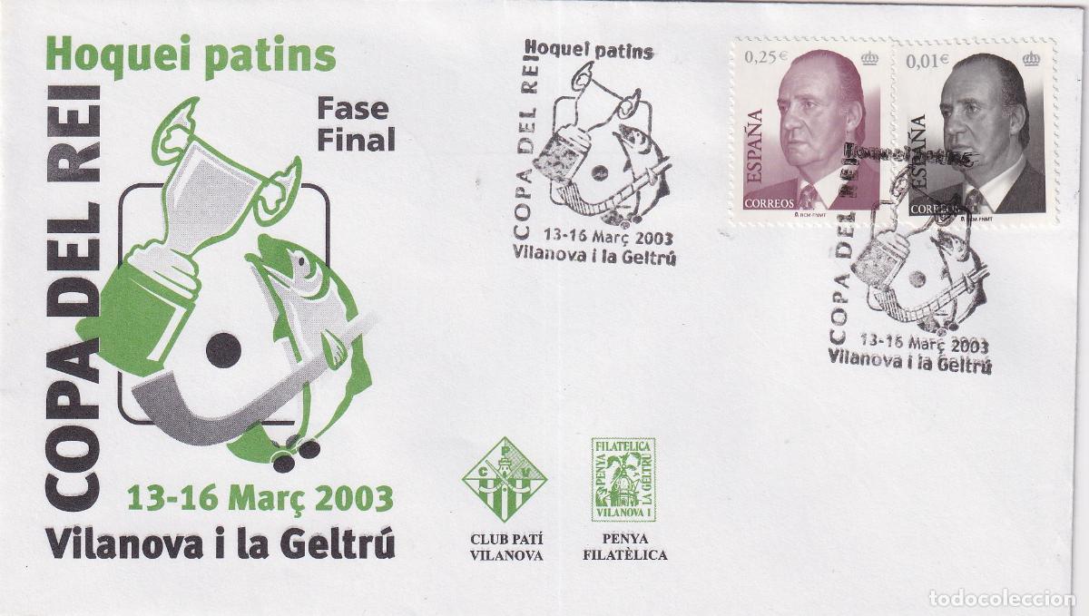 Sellos: S.P.D.C. COPA DEL REI HOQUEI PATINS&ndash; VILANOVA I LA GELTRU 13&middot;16 MAR&Ccedil; 2003