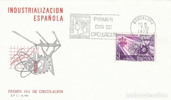 Sellos: EDIFIL 2292, INDUSTRIALIZACION ESPA&Ntilde;OLA, PRIMER DIA DE 7-10-1975 SOBRE DEL SFC