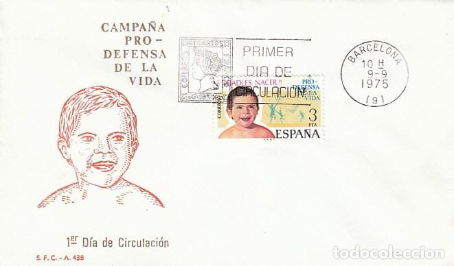 Sellos: EDIFIL 2282, CAMPA&Ntilde;A PRO DEFENSA DE LA VIDA, PRIMER DIA DE 9-9-1975 SOBRE DEL SFC