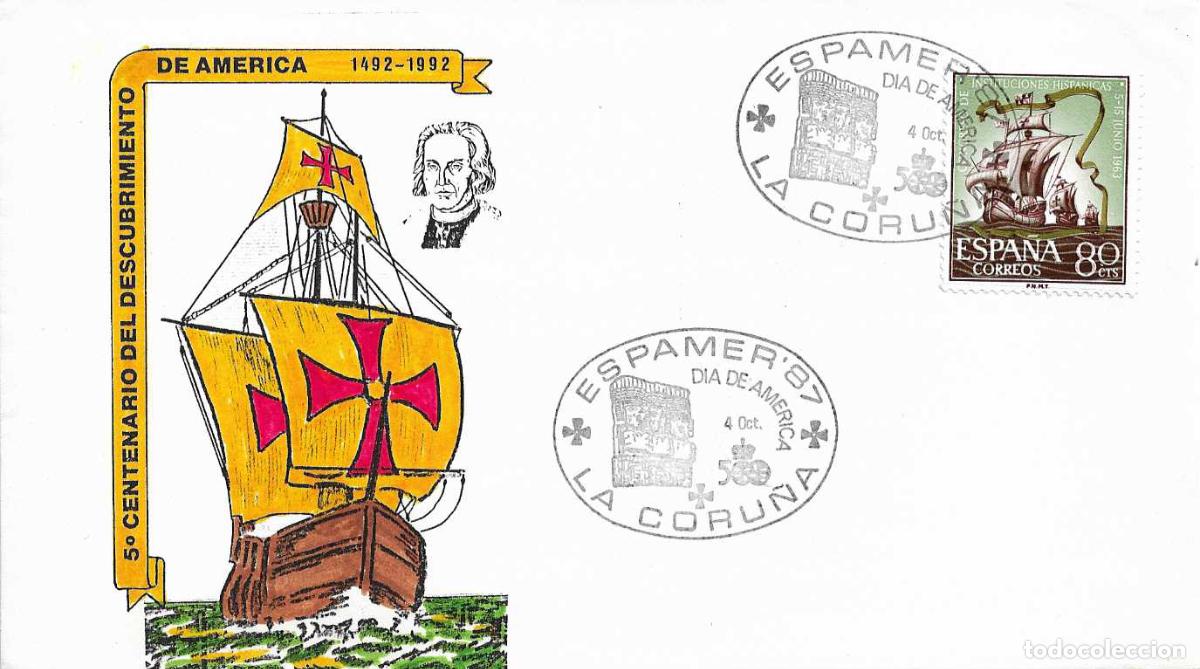 Sellos: COLON CARABELA DIA DE AMERICA EN ESPAMER'87 LA CORU&Ntilde;A 4 OCTUBRE 1987 MATASELLOS RARO SOBRE ILUSTRADO