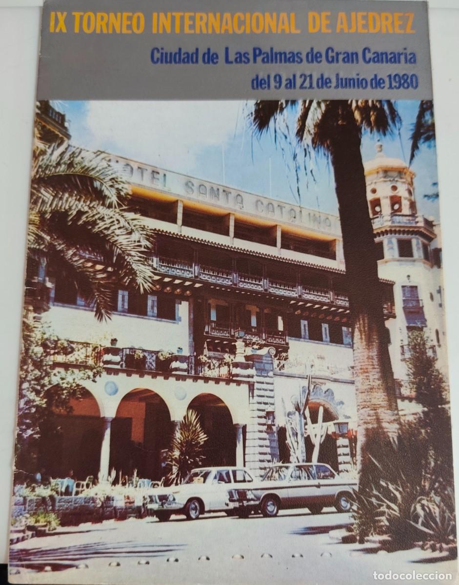 Sellos: AJEDREZ CHESS - IX TORNEO - LAS PALMAS DE GRAN CANARIA 1980 - FIRMA AUTOGRAFO JUGADORES -FOTOS,LEER