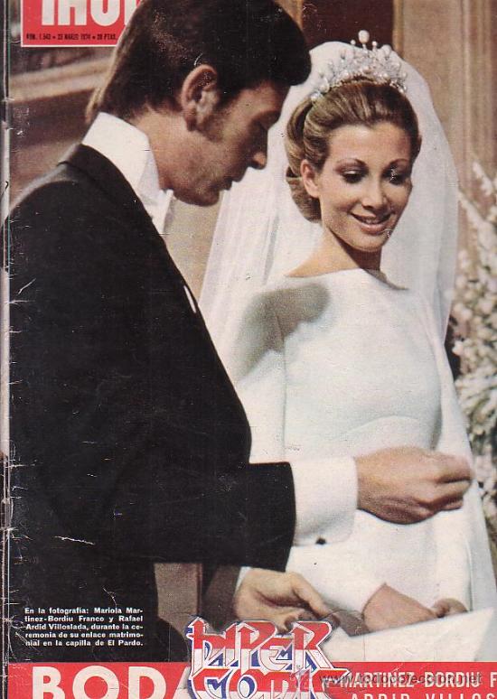 HOLA Nº 1543 MARZO 1974 - BODA DE MARIOLA MARTINEZ BORDIU CON RAFAEL ARDID VILLOSLADA (Papel - Revistas y Periódicos Modernos (a partir de 1.940))