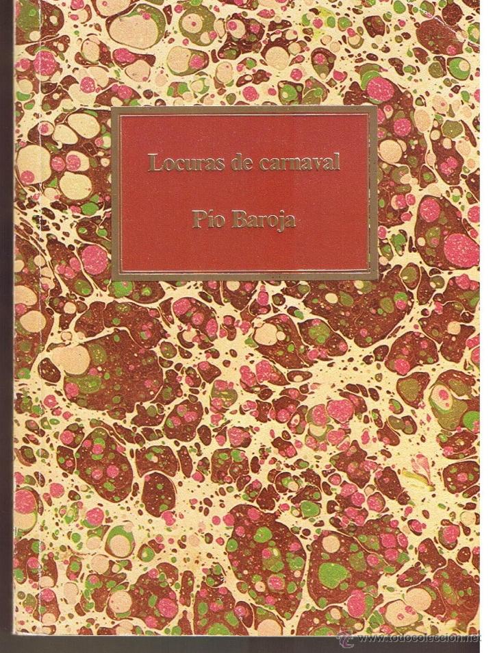 LOCURAS DE CARNAVAL. PIO BAROJA. S.A.P.E. 1986 (B/A33.3)