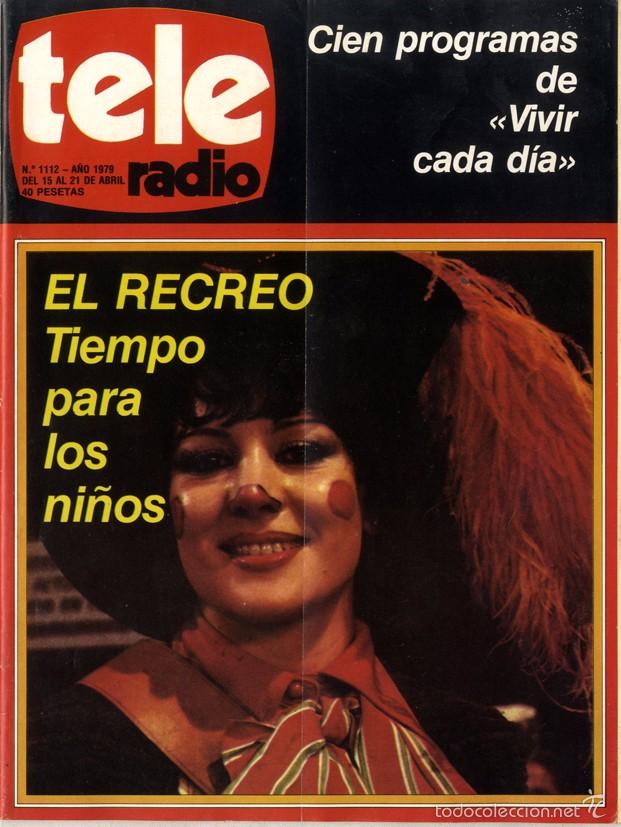 Revista Tele Radio n. 1112. 15/04/1979. “Vivir cada día”. El recreo, tiempo para los niños.