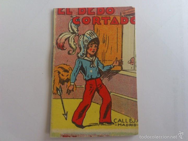 CUENTO DE CALLEJA, JUGUETES INSTRUCTIVOS - EL DEDO CORTADO, SERIE XII TOMO Nº 231, MEDIDAS 5 X 7 CM