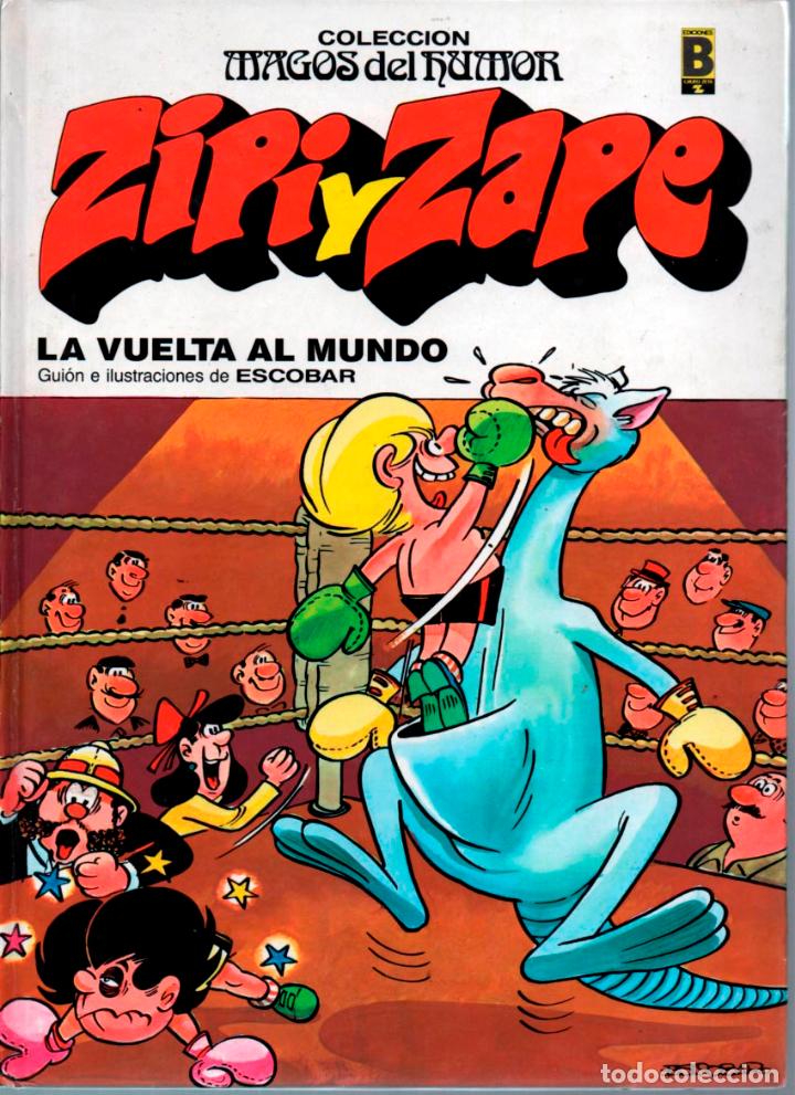 MAGOS DEL HUMOR . Nº 13 LA VUELTA AL MUNDO. ZIPI Y ZAPE. EDICIONES B. 1987
