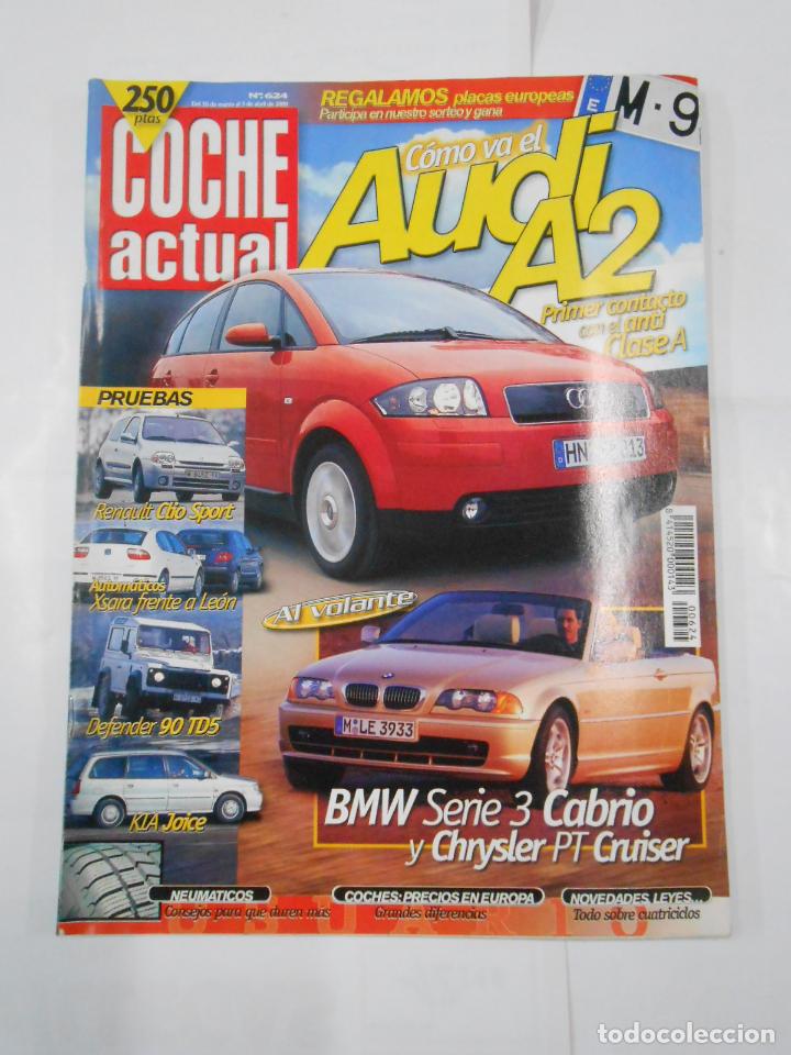 REVISTA COCHE ACTUAL Nº 624. DEL 30 MARZO AL 5 ABRIL 2000. AUDI A2. BMW SERIE 3 CABRIO TDKR52