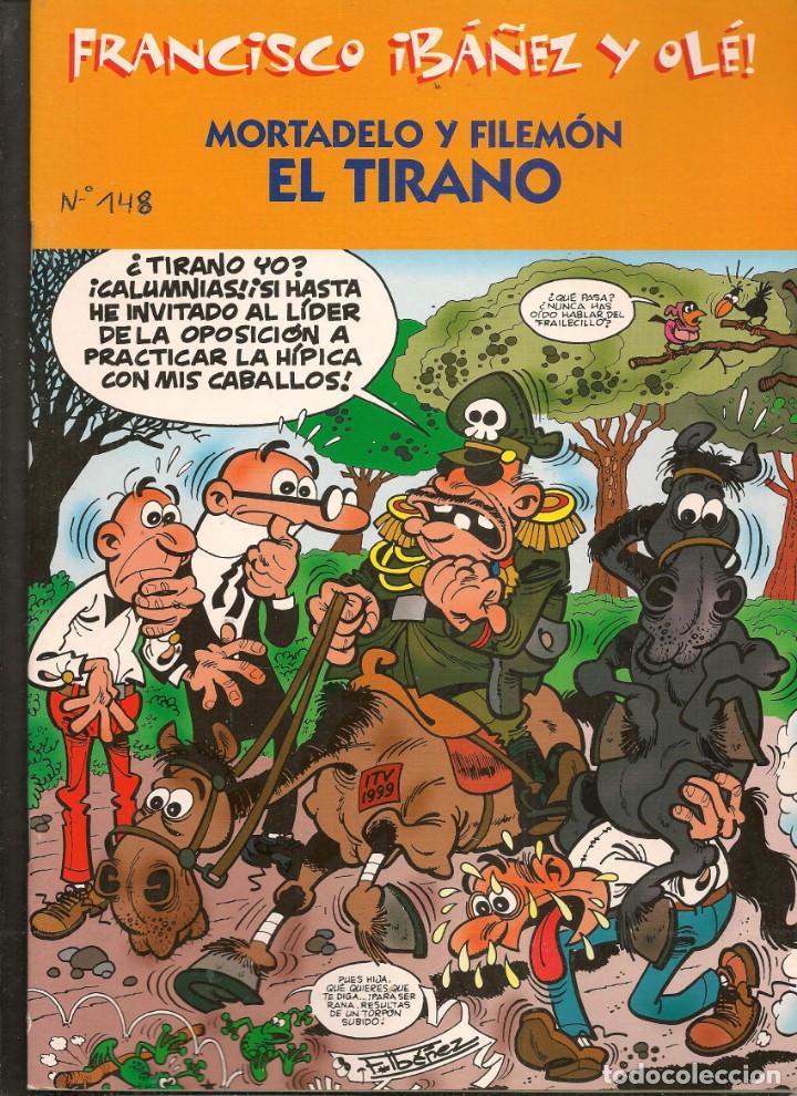 FRANCISCO IBÁÑEZ Y OLÉ. MORTADELO Y FILEMÓN. EL TIRANO. EDC. B. 2001. (P/C16)