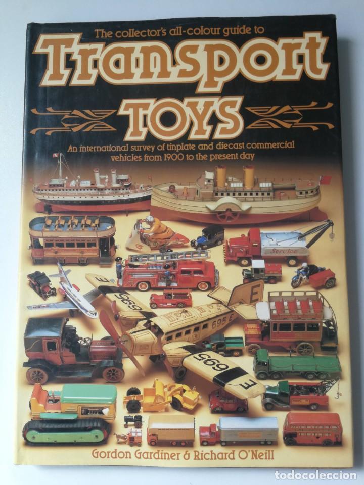 LIBRO PARA COLECCIONISTAS DE JUGUETES - TRANSPORT TOYS - 1989 - BARCOS, CAMIONES, AVIONES, TRENES, E