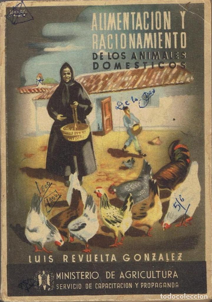 Revuelta GonzÃ¡lez. Luis - ALIMENTACIÃN Y RACIONAMIENTO DE LOS ANIMALES DOMÃSTICOS. ALIMENTACIÃN