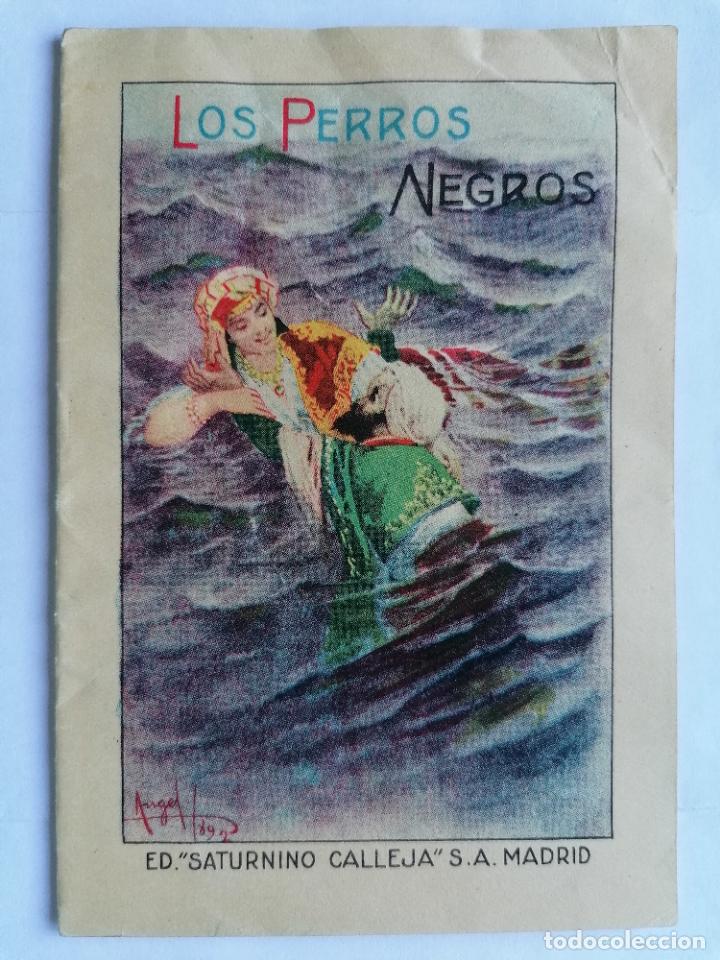 LOS PERROS NEGROS, EDITORIAL SATURNINO CALLEJA, AÑOS 20, 16 PAGINAS, TOMO 45