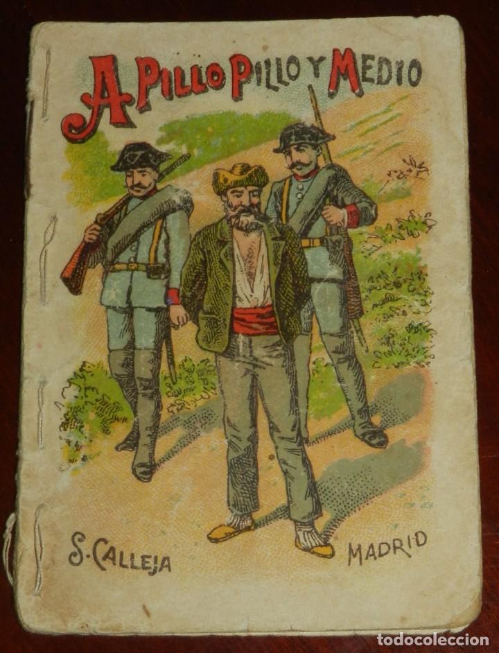 CUENTO A PILLO PILLO Y MEDIO, ED. SATURNINO CALLEJA, SERIE I. TOMO 15, RECREO INFANTIL, MIDE 10 X 7