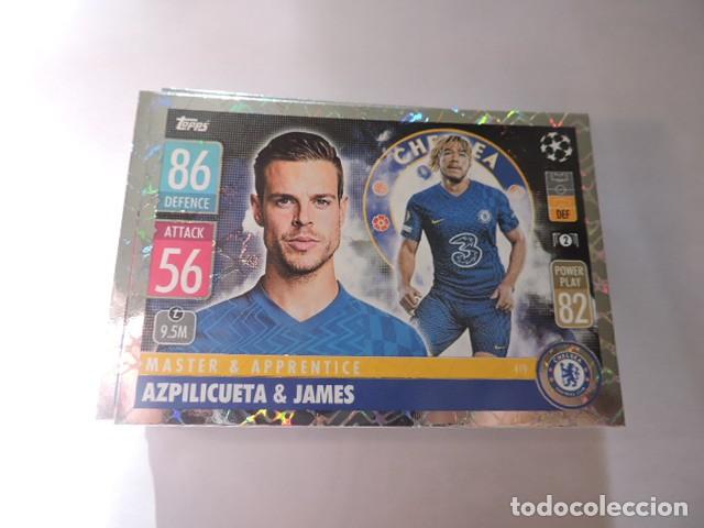 419 Azpilizcueta & James - CHELSEA - MASTER APPRENTICE - MATCH ATTAX TOPPS 2021 2022 21 22