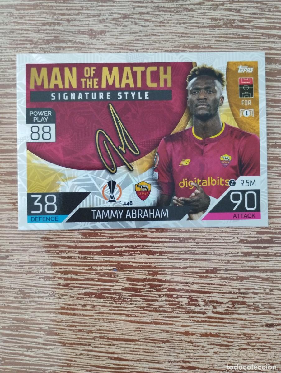 N° 448 Tammy Abraham Man Of The Match - Topps 22 - 23 - Match Attax Champions 2022 - 2023 AS ROMA