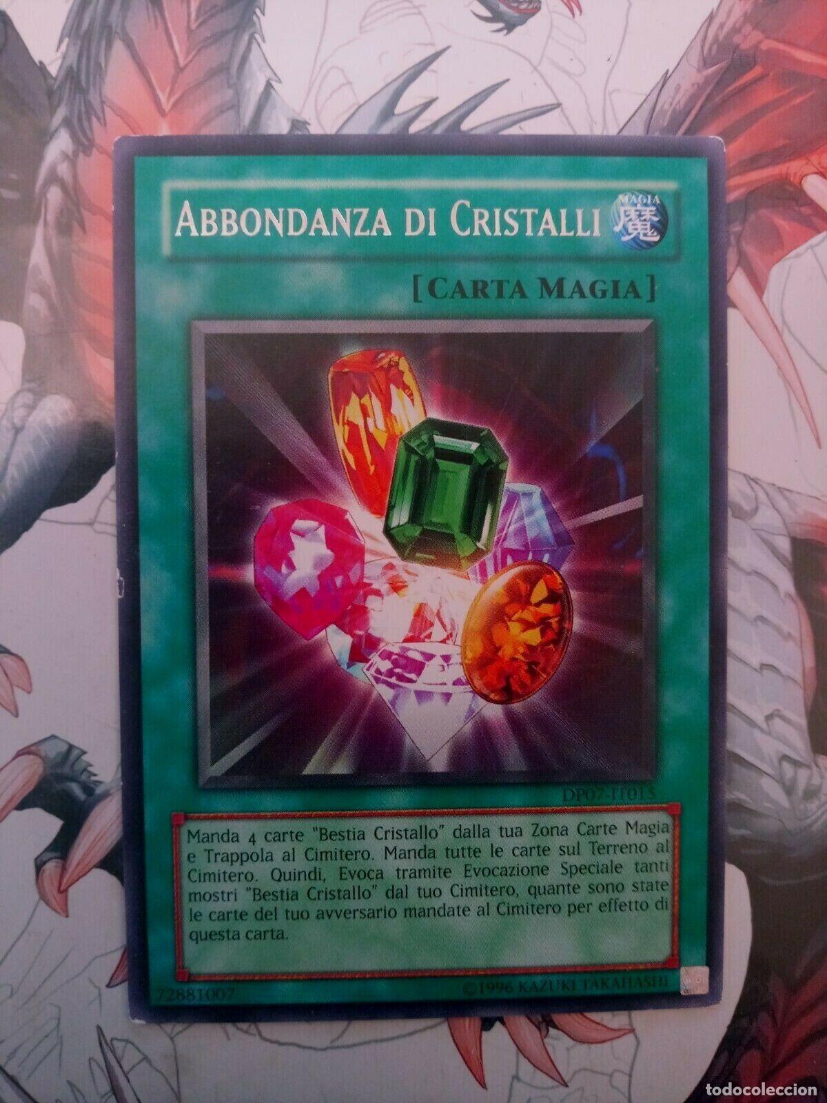 Carta YUGIOH-Abbondanza di Cristalli-DP07-IT015-ITA-EX-Rare 1.Ed - Konami